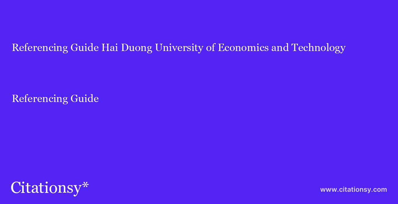 Referencing Guide: Hai Duong University of Economics and Technology